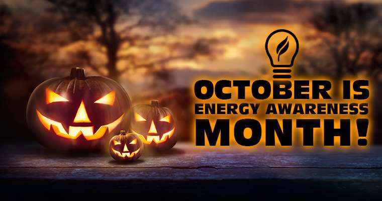October Is Energy Awareness Month!