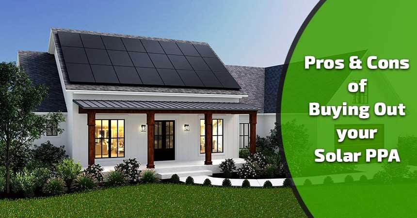 Solar PPA - Power Purchase Agreements: Weighing the Pros and Cons of a Buyout